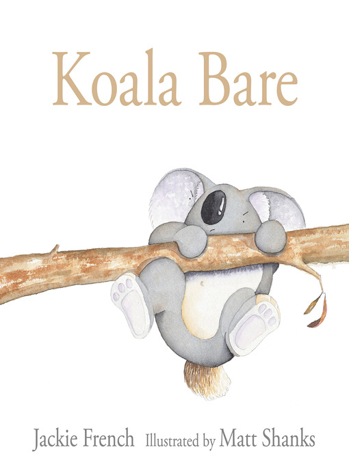 Title details for Koala Bare by Jackie French - Available